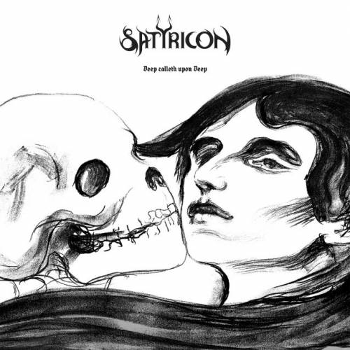 chronique Satyricon - Deep Calleth Upon Deep