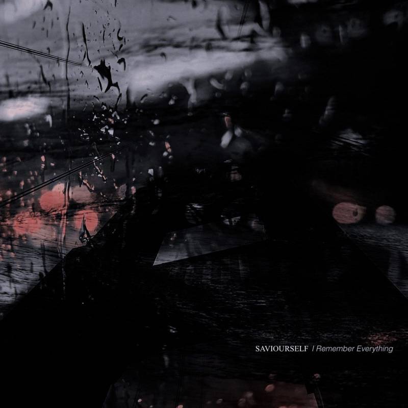chronique Saviourself - I Remember Everything