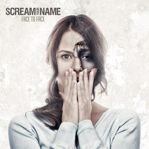 chronique Scream Your Name - Face to face