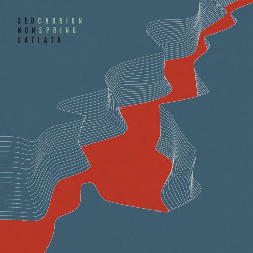 chronique : Sed Non Satiata + Carrion Spring - split sed non satiata + carrion spring chronique Sed Non Satiata + Carrion Spring - split sed non satiata + carrion spring