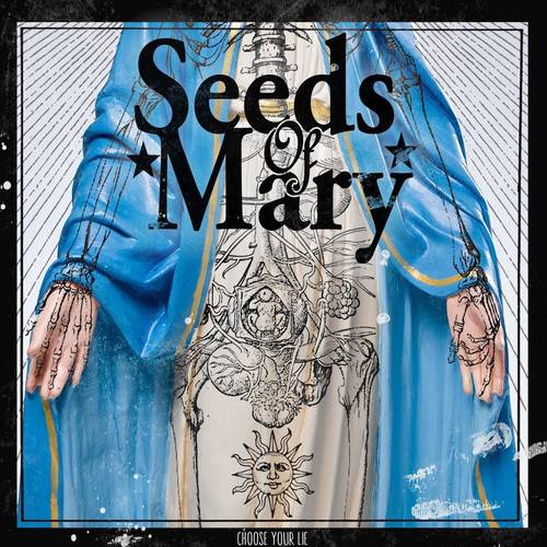 chronique Seeds Of Mary - Choose Your Lie