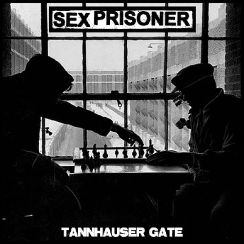 chronique Sex Prisoner - Tannhäuser Gate