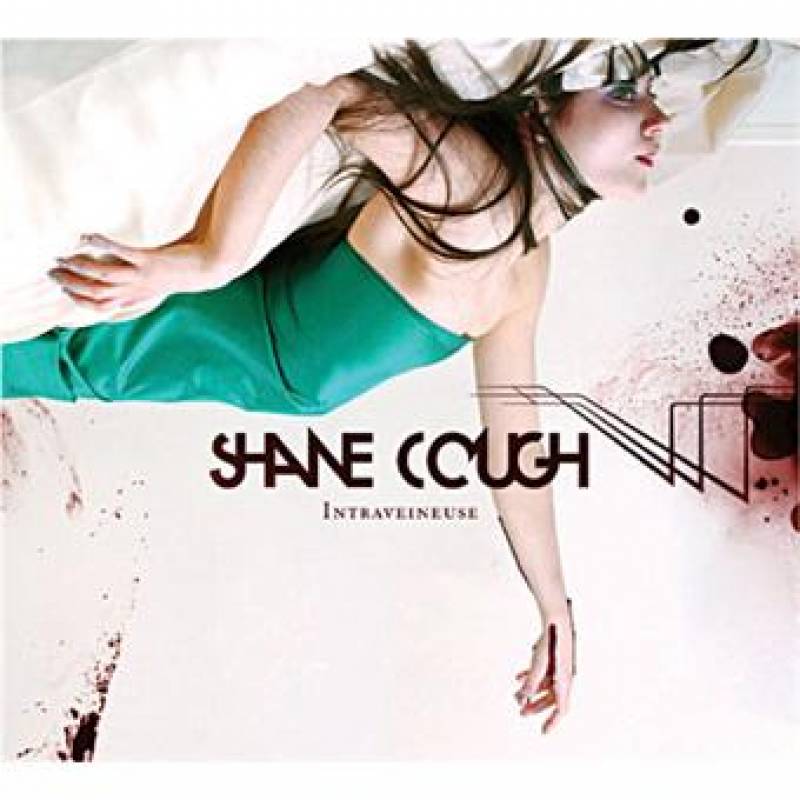 chronique : Shane Cough - Intraveineuse chronique Shane Cough - Intraveineuse