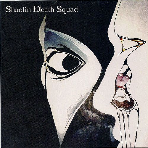 chronique : Shaolin Death Squad - Shaolin Death Squad chronique Shaolin Death Squad - Shaolin Death Squad