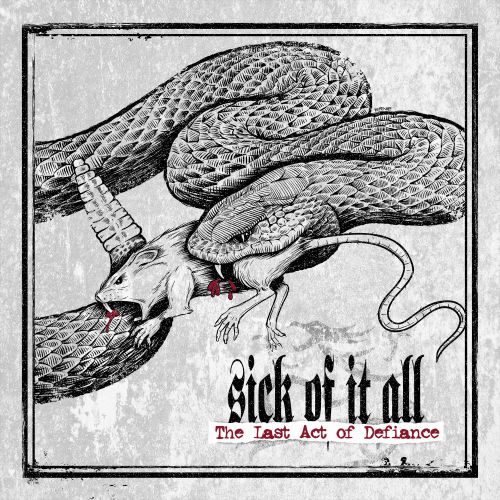 chronique : Sick Of It All - Last Act Of Defiance chronique Sick Of It All - Last Act Of Defiance