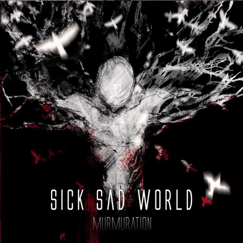 chronique Sick Sad World - Murmuration