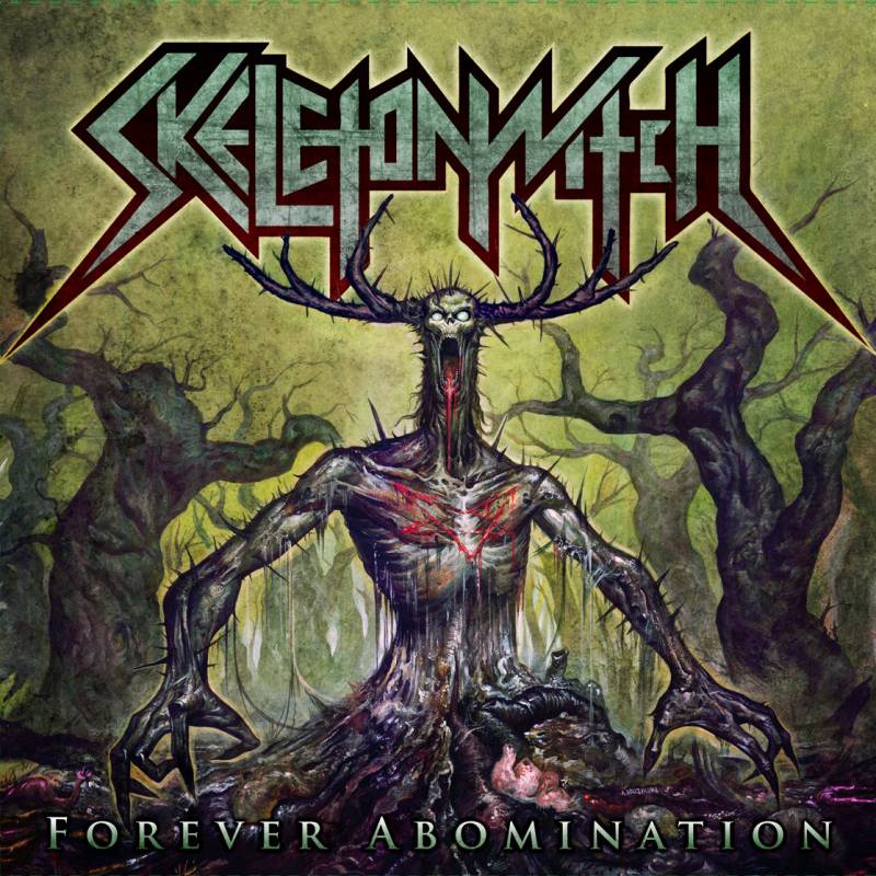 chronique : Skeletonwitch - Forever Abomination chronique Skeletonwitch - Forever Abomination