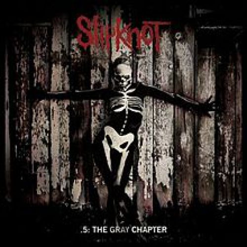 chronique Slipknot - .5 : The Gray Chapter