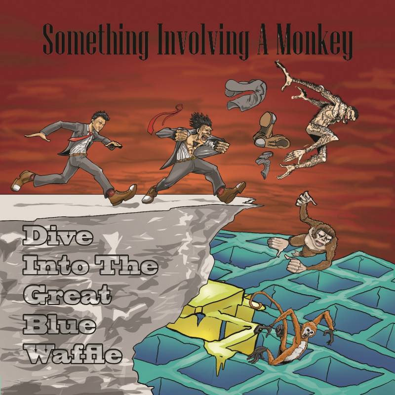 chronique Something Involving A Monkey - Dive Into The Great Blue Waffle