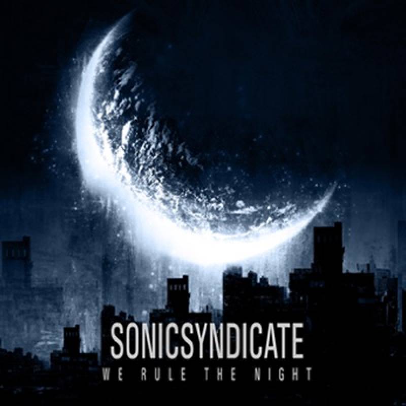 chronique Sonic Syndicate - We Rule The Night