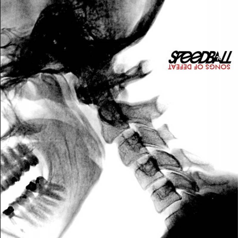 chronique : Speedball - Songs of defeat chronique Speedball - Songs of defeat