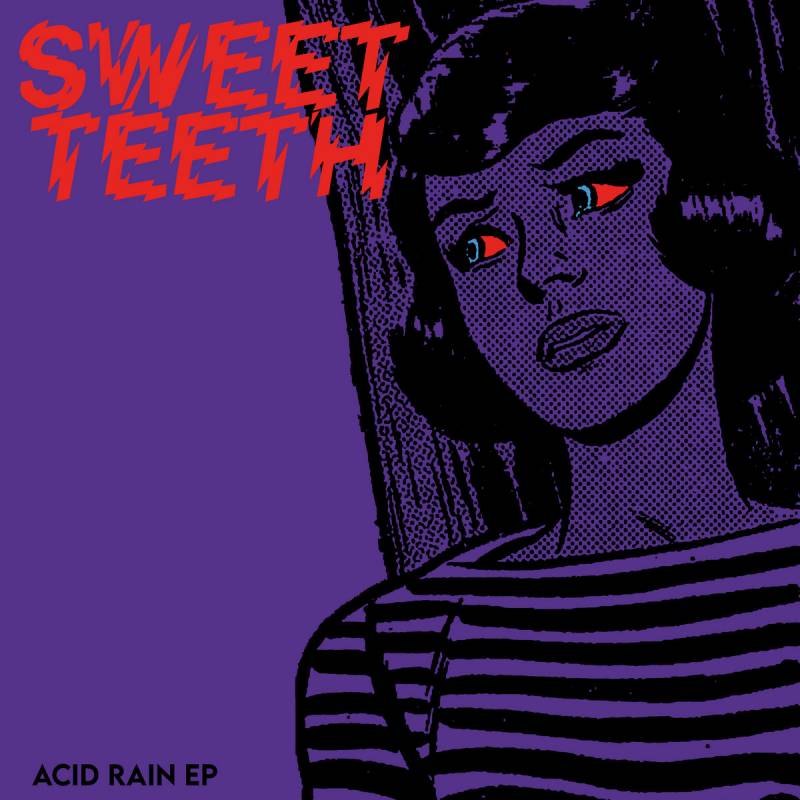 chronique : Sweet Teeth - Acid Rain chronique Sweet Teeth - Acid Rain