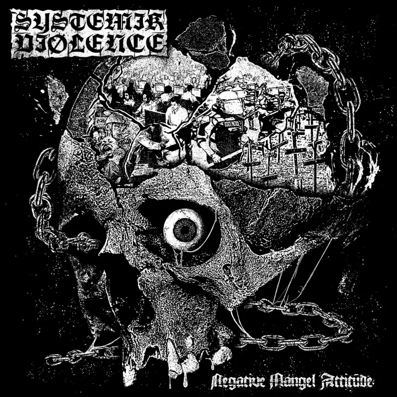 chronique Systemik Viølence - Negative Mangel Attitude