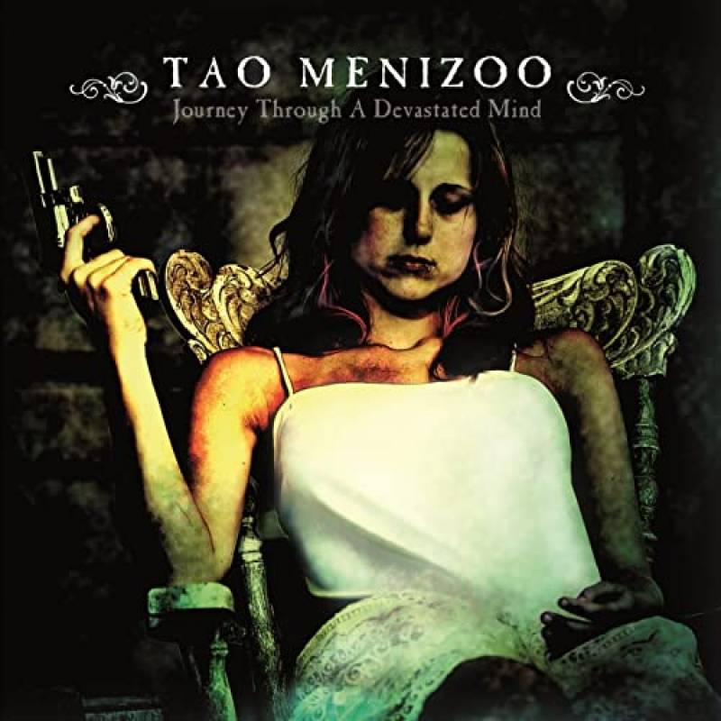 chronique Tao Menizoo - Journey Through A Devastated Mind