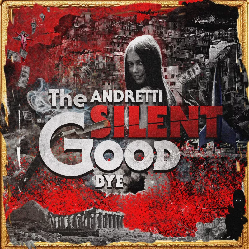 chronique : The Andretti - The Silent Goodbye chronique The Andretti - The Silent Goodbye