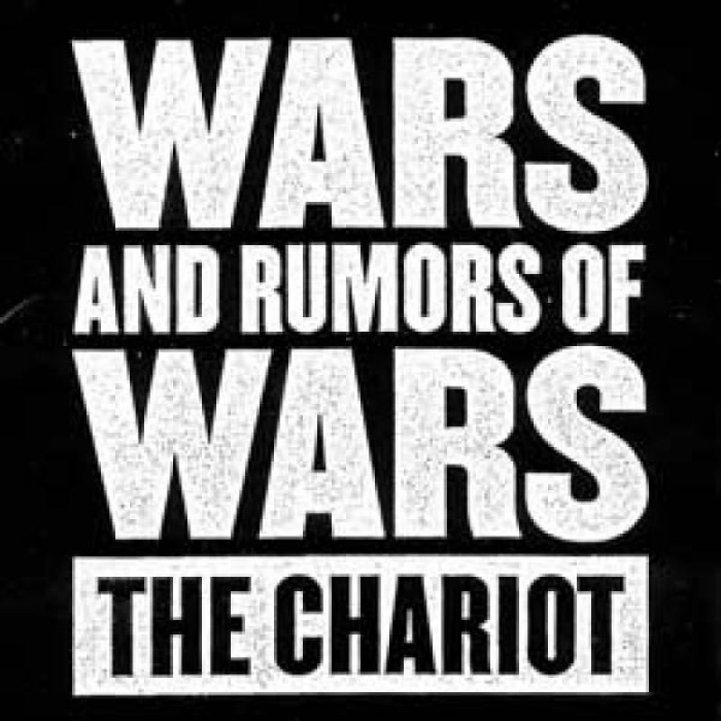 chronique : The Chariot - Wars and rumors of wars chronique The Chariot - Wars and rumors of wars