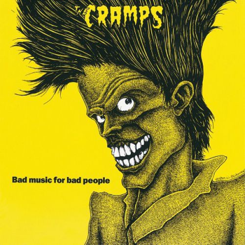 chronique The Cramps - Bad Music For Bad People