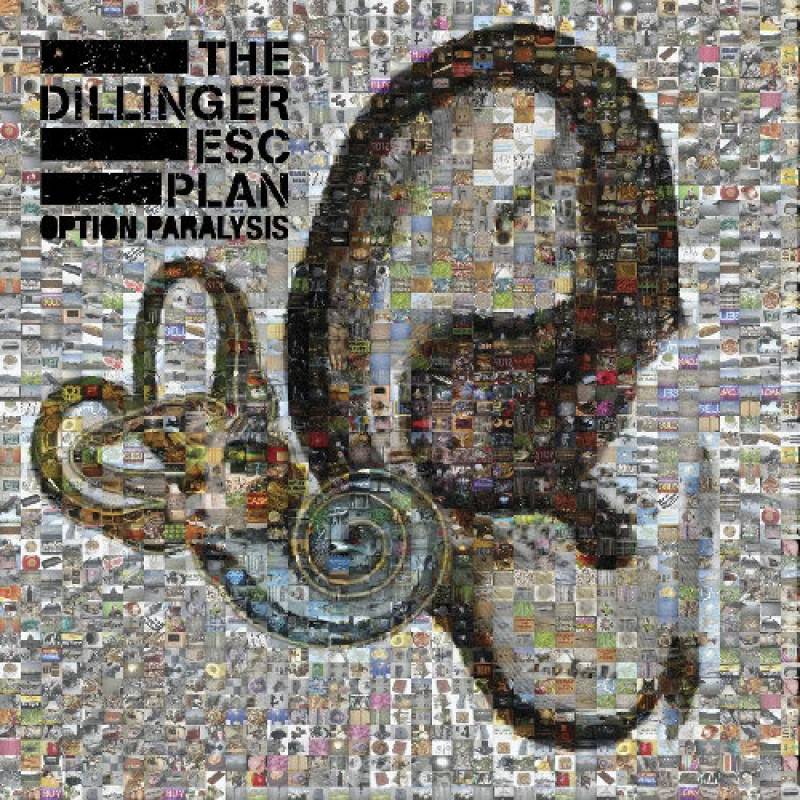 chronique : The Dillinger Escape Plan - Option Paralysis chronique The Dillinger Escape Plan - Option Paralysis