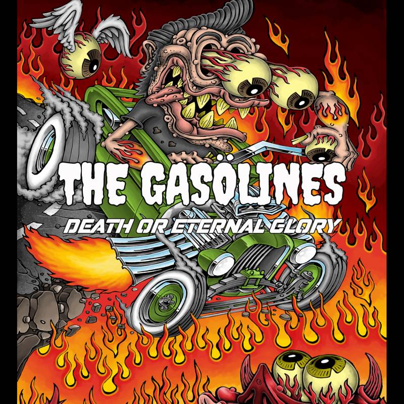 chronique The Gasölines - Death or Eternal Glory