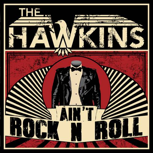 chronique The Hawkins - Ain't Rock N Roll