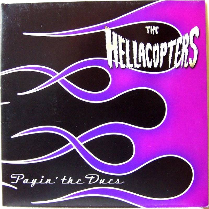 chronique The Hellacopters - Payin' The Dues