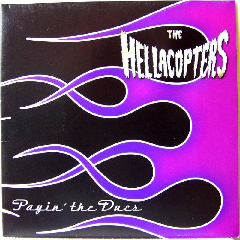 chronique : The Hellacopters - Payin' The Dues chronique The Hellacopters - Payin' The Dues