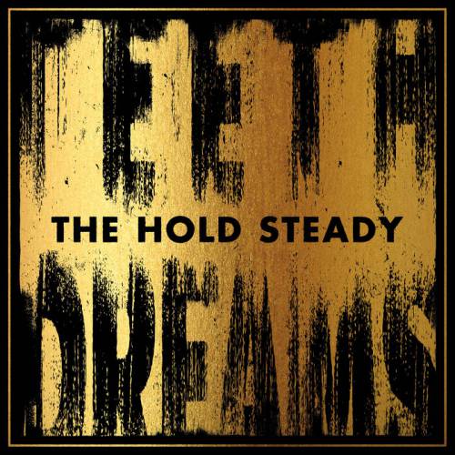 chronique The Hold Steady - Teeth dreams