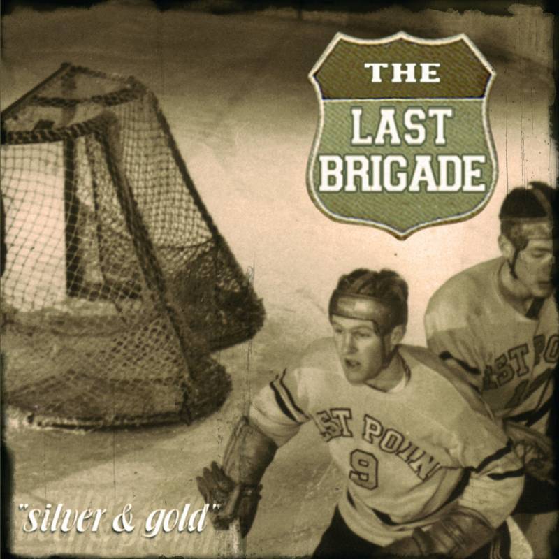 chronique : The Last Brigade - Silver & Gold chronique The Last Brigade - Silver & Gold