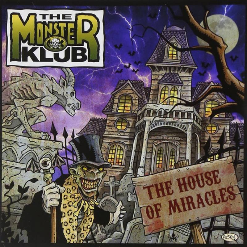 chronique The Monster Klub - The House Of Miracles