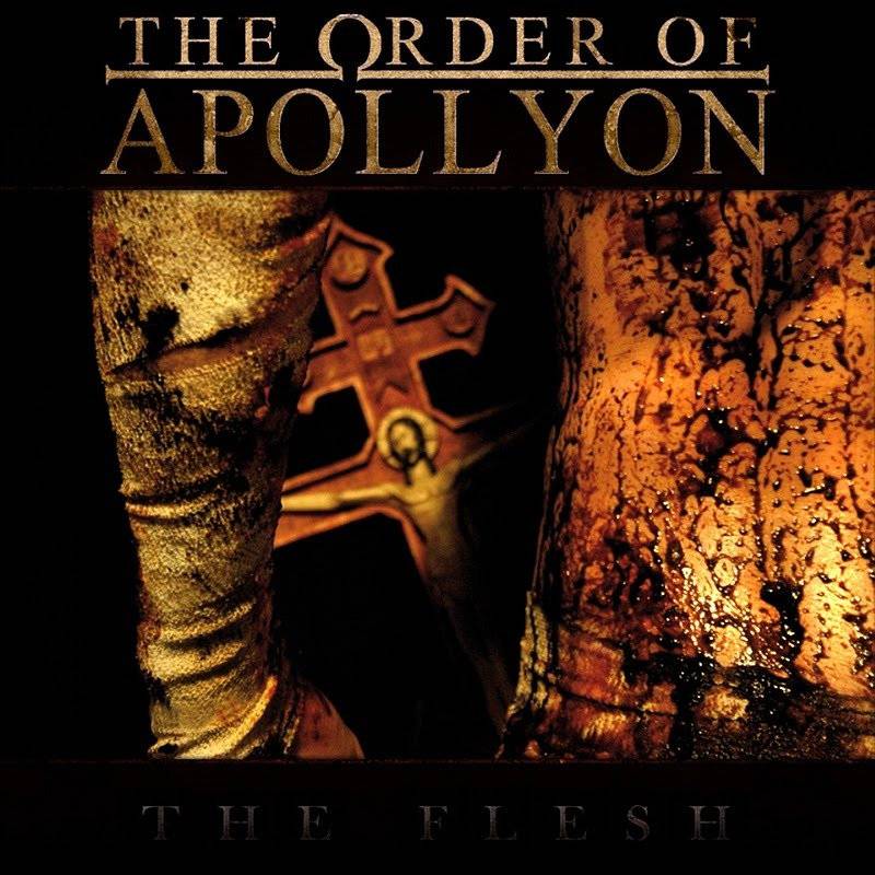 chronique : The Order Of Apollyon - The Flesh chronique The Order Of Apollyon - The Flesh