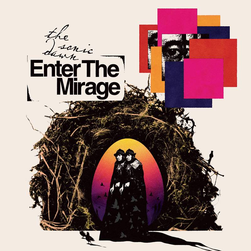chronique : The Sonic Dawn - Enter the Mirage chronique The Sonic Dawn - Enter the Mirage
