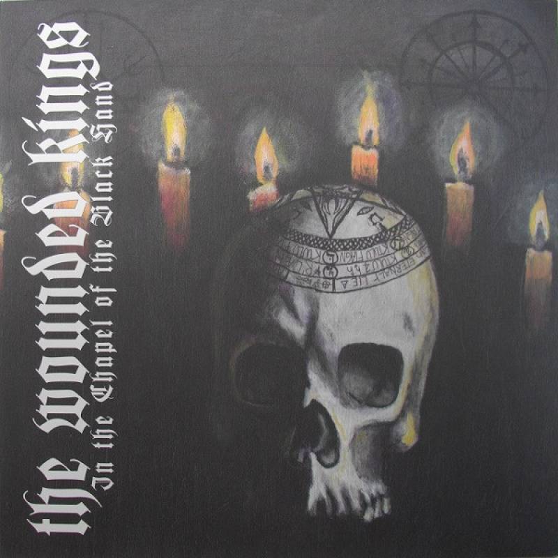 chronique The Wounded Kings - In the Chapel of Black hands