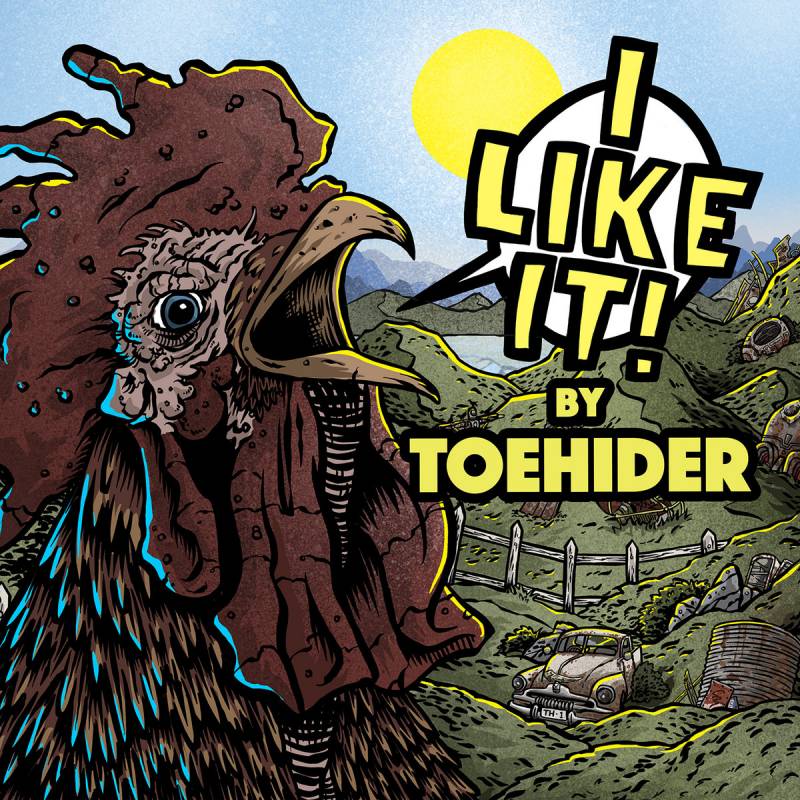 chronique : Toehider - I LIKE IT! chronique Toehider - I LIKE IT!