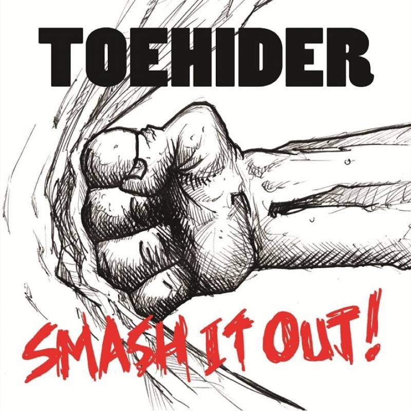 chronique Toehider - Smash It Out!