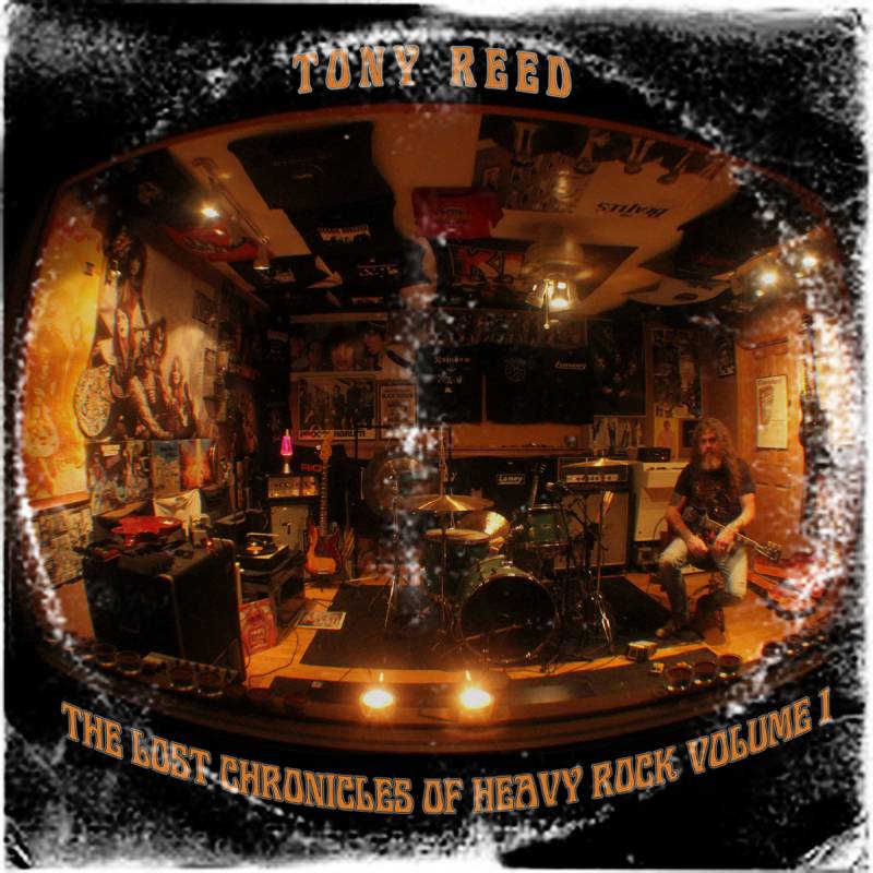 chronique Tony Reed - The Lost Chronicles Of Heavy Rock Vol. 1