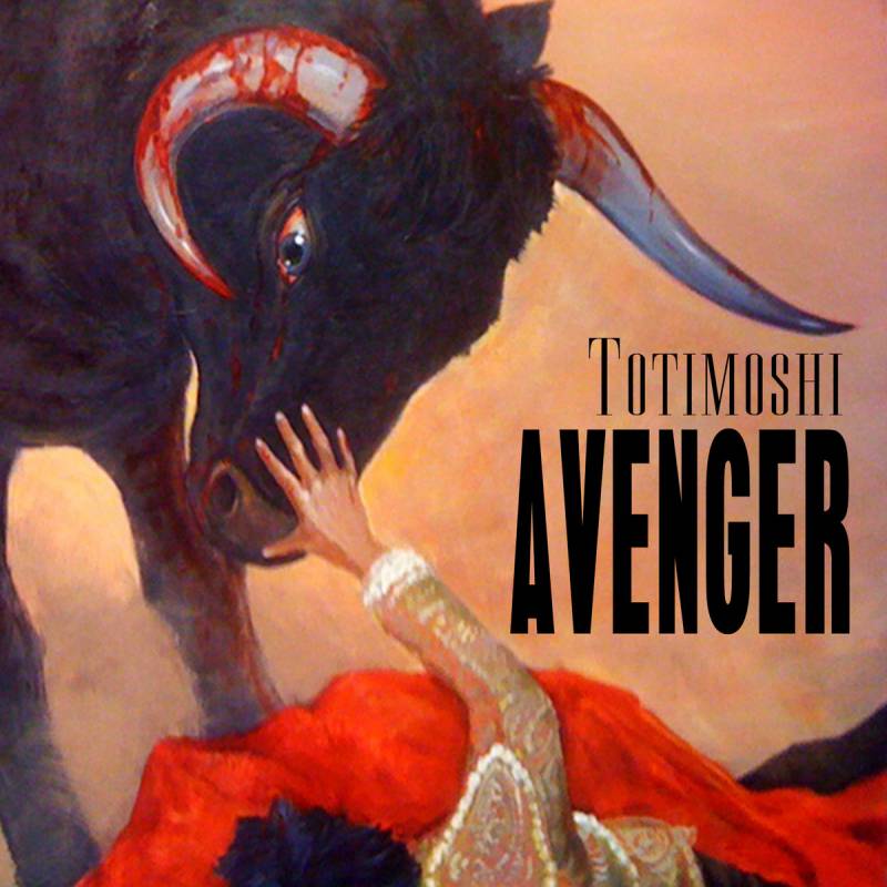 chronique Totimoshi - Avenger