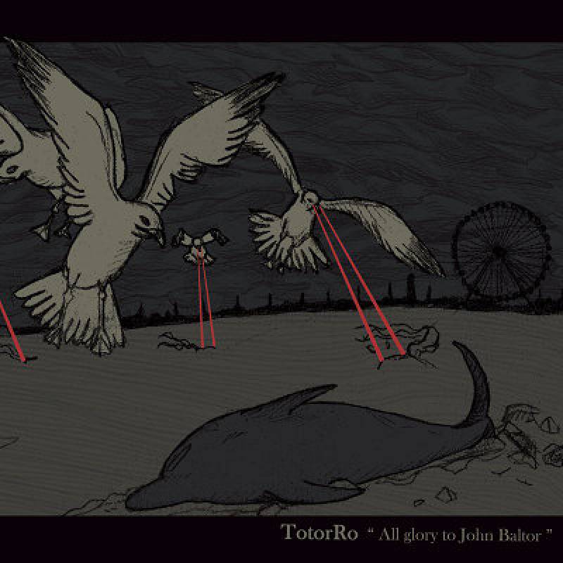 chronique : Totorro - All Glory To John Baltor chronique Totorro - All Glory To John Baltor