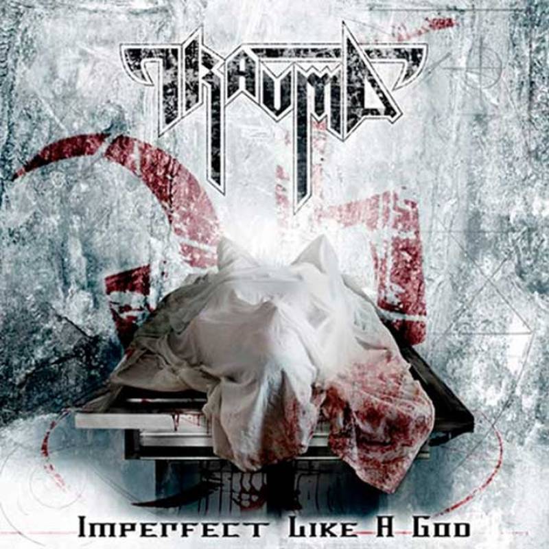 chronique Trauma - Imperfect Like A God