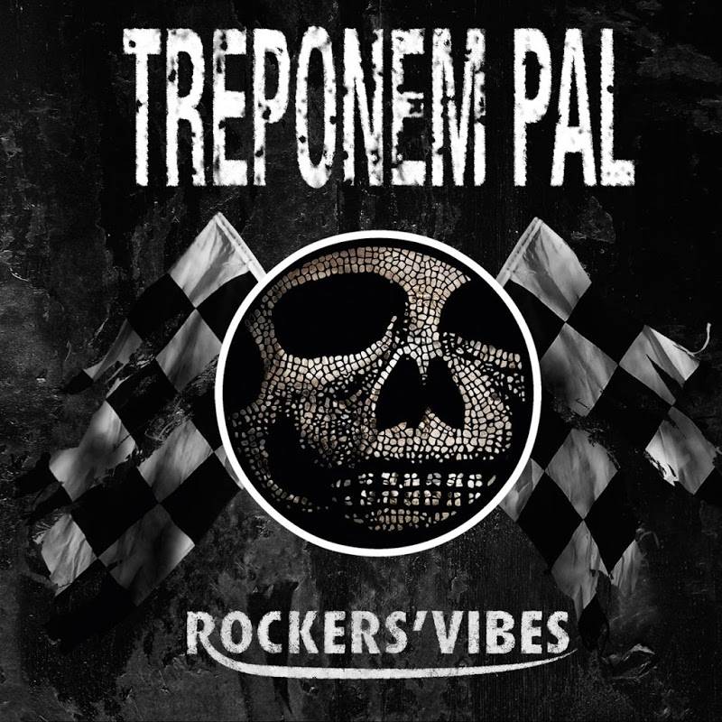 chronique Treponem Pal - Rockers'vibes