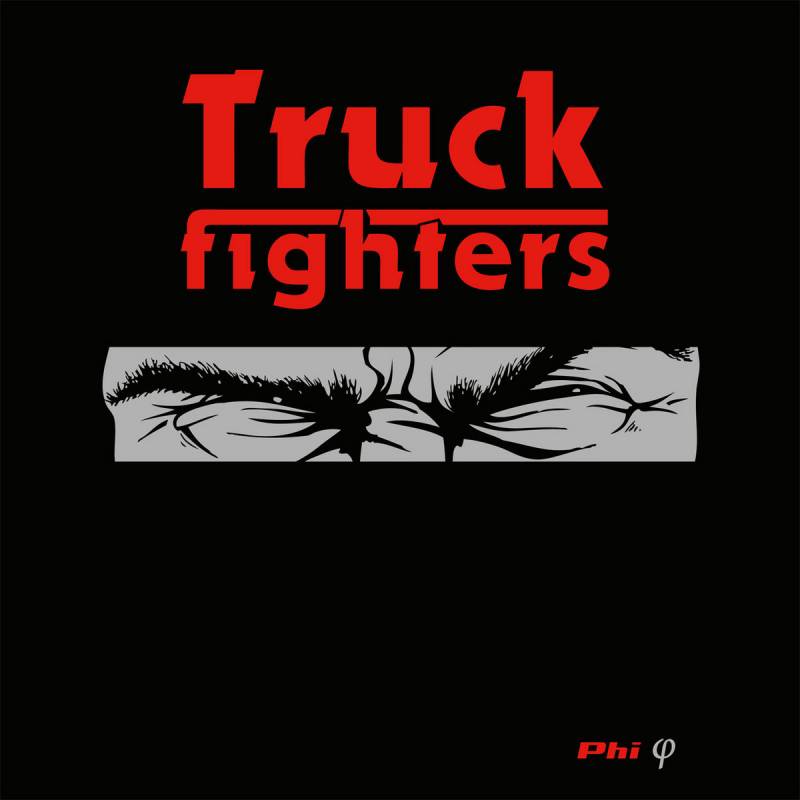 chronique Truckfighters - Phi