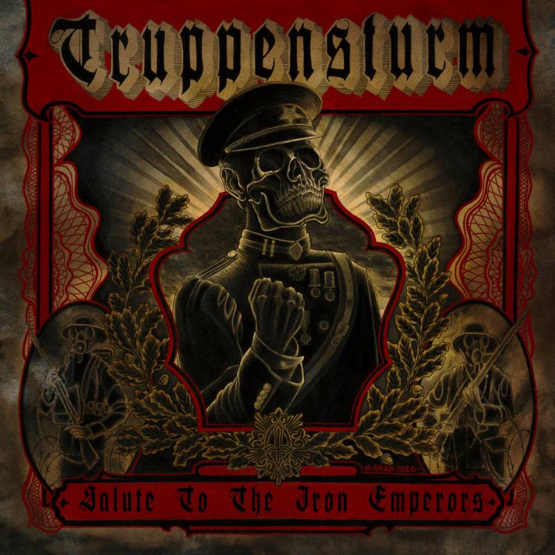 chronique Truppensturm - Salute To The Iron Emperors