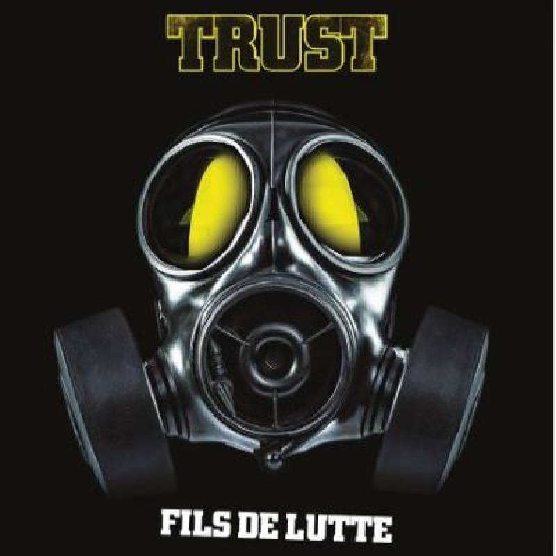 chronique Trust - Fils de Lutte