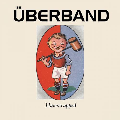 chronique Überband - Hamstrapped