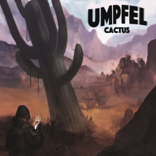 chronique : Umpfel - Cactus chronique Umpfel - Cactus