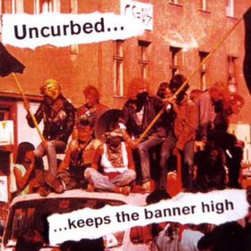 chronique : Uncurbed - ...Keeps The Banner High chronique Uncurbed - ...Keeps The Banner High