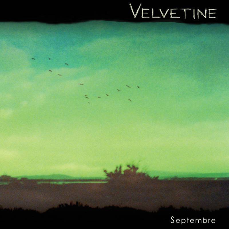 chronique : Velvetine - Septembre chronique Velvetine - Septembre