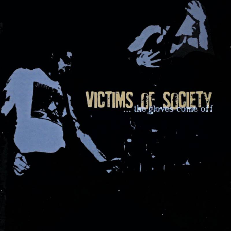 chronique Victims Of Society - The Gloves come off