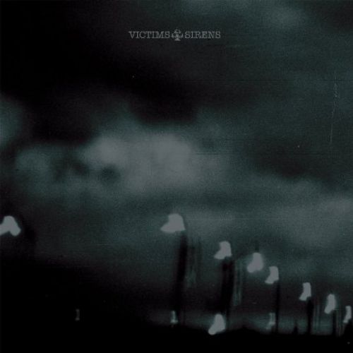 chronique : Victims - Sirens chronique Victims - Sirens