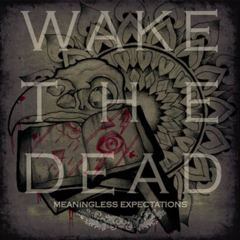 chronique Wake The Dead - Meaningless Expectations