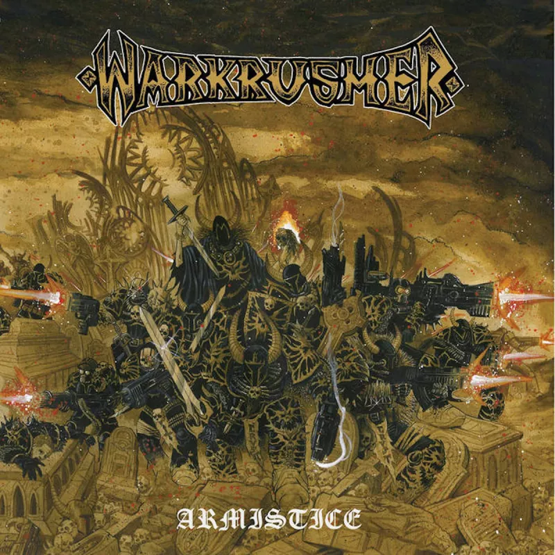 chronique : Warkrusher - Armistice chronique Warkrusher - Armistice